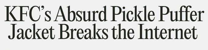 KFC Pickle Puffer Jacket press headline - The Robin Collective